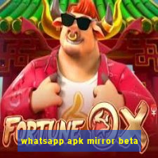 whatsapp apk mirror beta